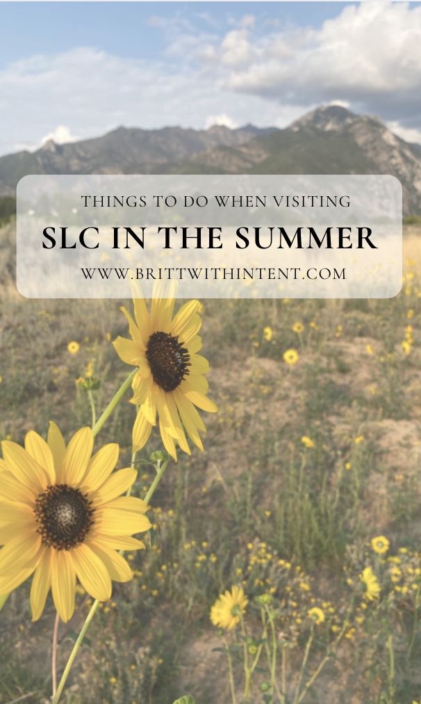 Things to do in Salt Lake City in the Summer - Britt with Intent